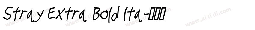 Stray Extra Bold Ita字体转换